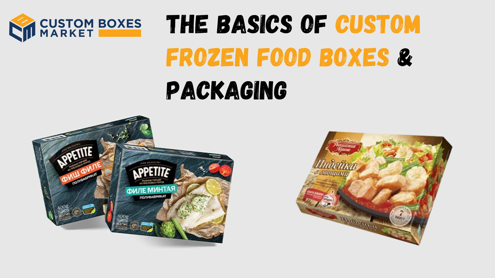 The Basics of Custom Frozen Food Boxes & Packaging